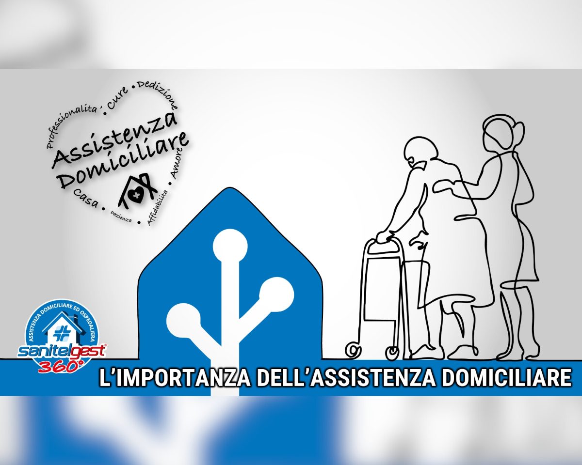 L'IMPORTANZA DELL'ASSISTENZA DOMICILIARE