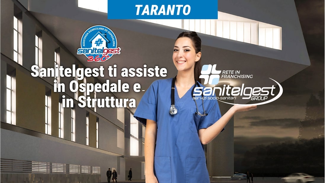 SANITELGEST AGENZIA DI TARANTO ASSISTE IL TUO CARO IN OSPEDALE E/O STRUTTURE