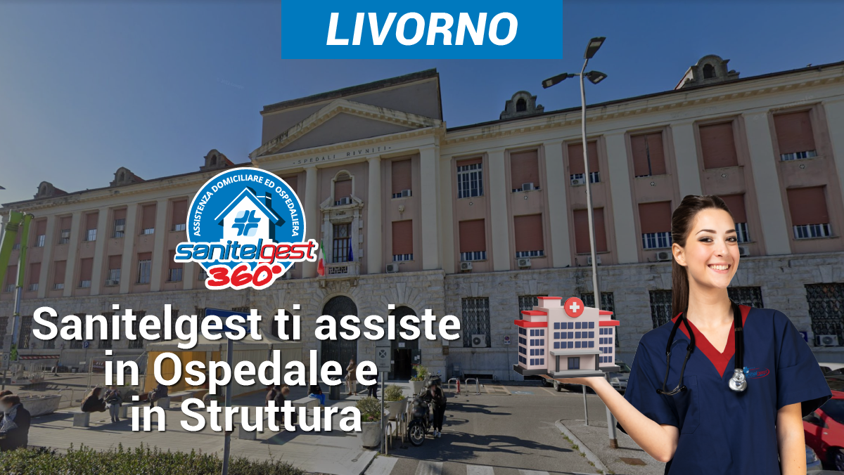 Sanitelgest Livorno – Assistenza Ospedaliera e in Strutture Vicino a Te